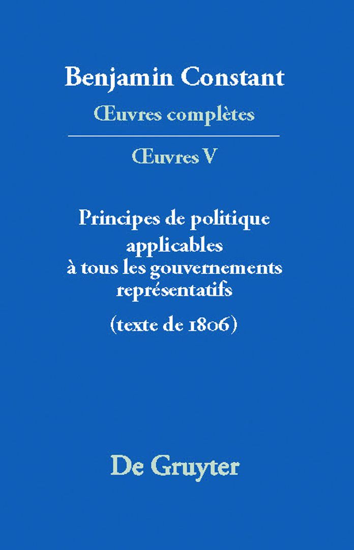 Principes de politique applicables a tous les gouvernements representatifs: (Texte de 1806)