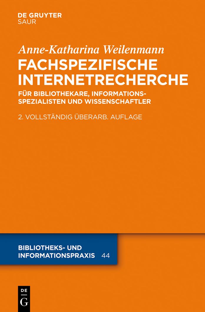 Fachspezifische Internetrecherche: Fur Bibliothekare, Informationsspezialisten und Wissenschaftler