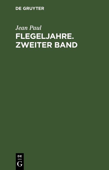 Flegeljahre, Bd. 2: Eine Biographie