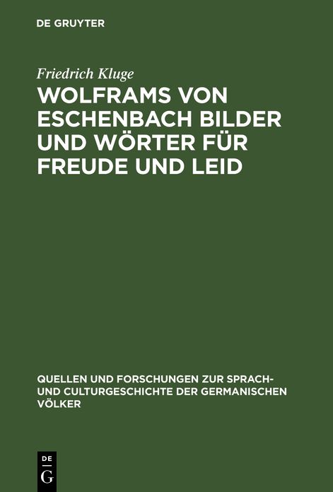 Wolframs von Eschenbach Bilder und Worter fur Freude und Leid