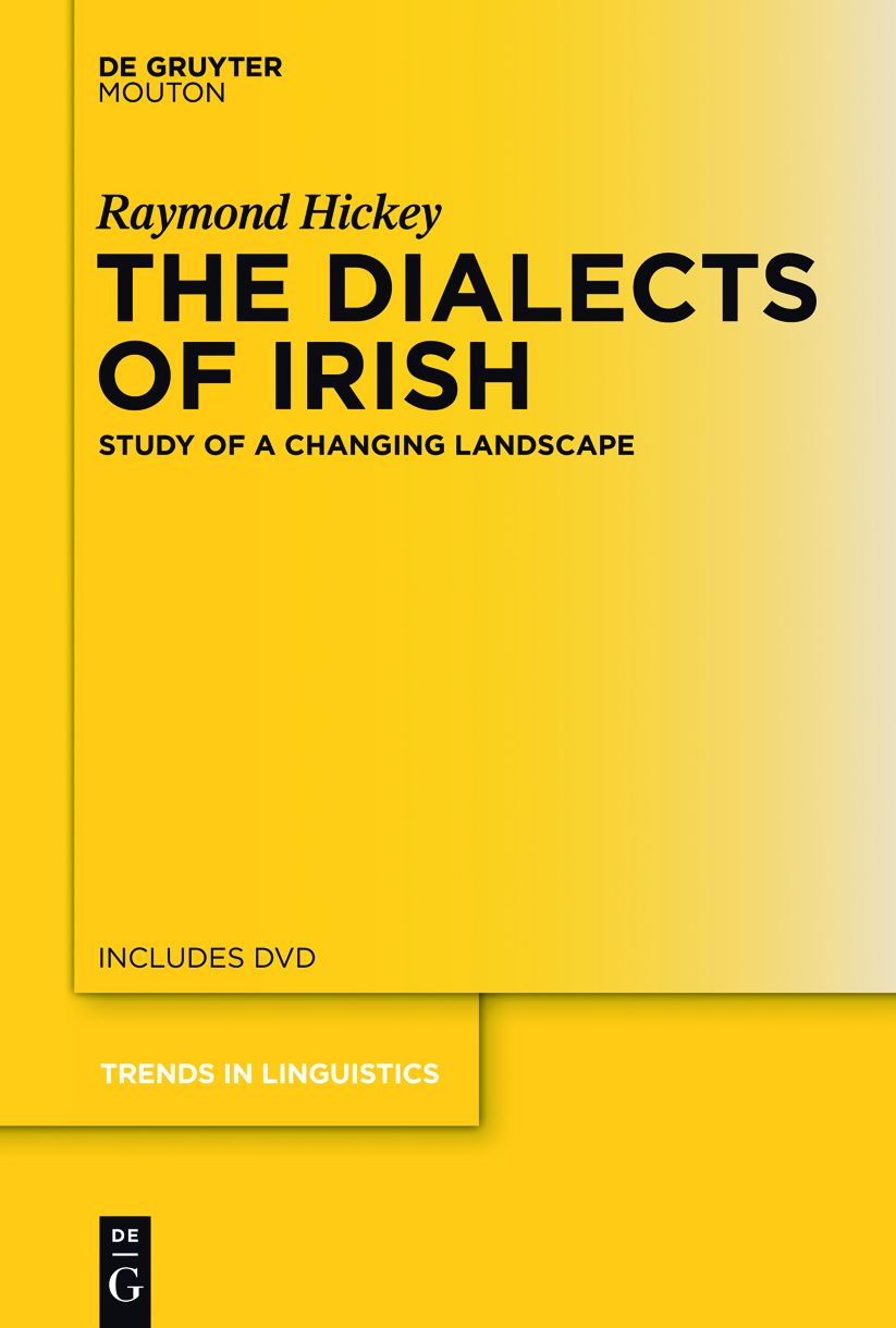 The Dialects of Irish : Study of a Changing Landscape