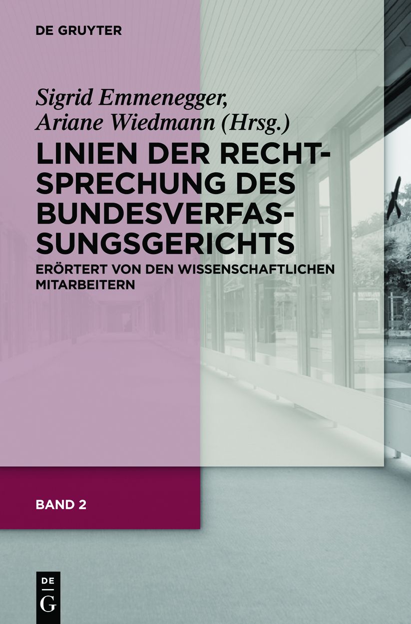 Linien der Rechtsprechung des Bundesverfassungsgerichts - erortert von den wissenschaftlichen Mitarbeiterinnen und Mitarbeitern. Band 2