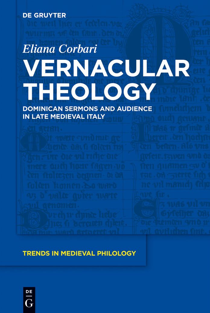 Vernacular Theology: Dominican Sermons and Audience in Late Medieval Italy