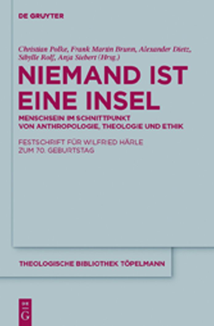 Niemand ist eine Insel: Menschsein im Schnittpunkt von Anthropologie, Theologie und Ethik