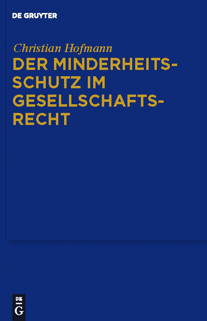 Der Minderheitsschutz im Gesellschaftsrecht