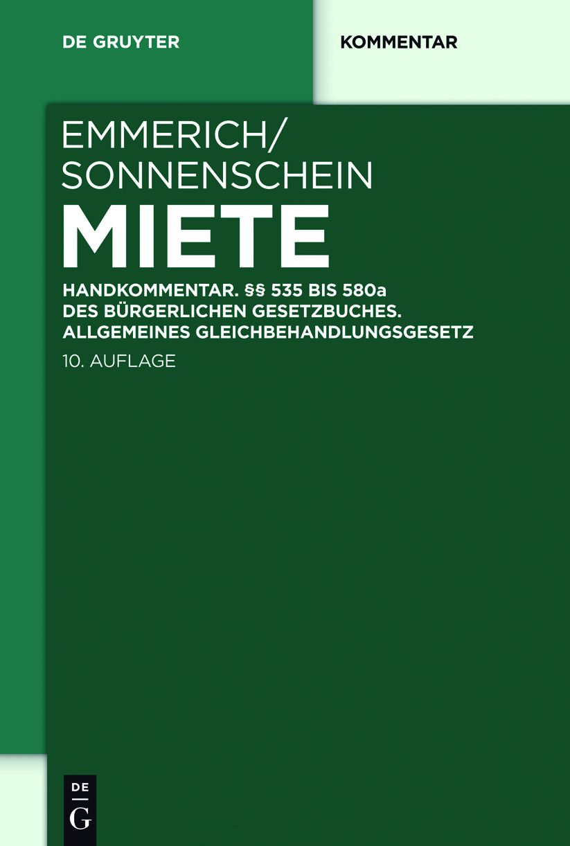 Miete: Handkommentar. 535 bis 580a des Burgerlichen Gesetzbuches. Allgemeines Gleichbehandlungsgesetz