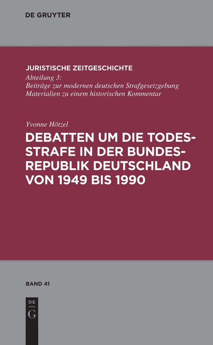 Debatten um die Todesstrafe in der Bundesrepublik Deutschland von 1949 bis 1990