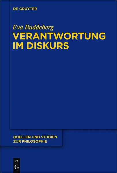 Verantwortung im Diskurs: Grundlinien einer rekonstruktiv-hermeneutischen Konzeption moralischer Verantwortung im Anschluss an Hans Jonas, Karl-Otto Apel und Emmanuel Levinas