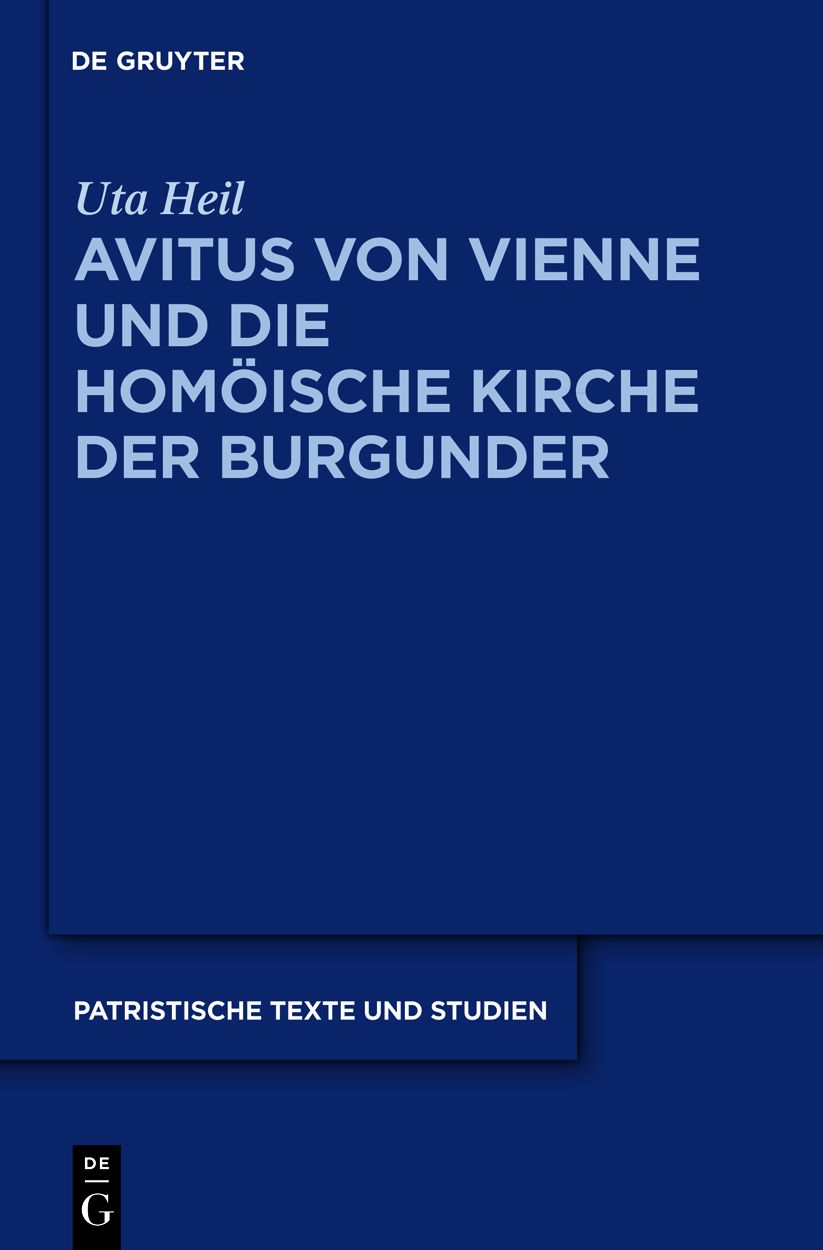 Avitus von Vienne und die homoische Kirche der Burgunder