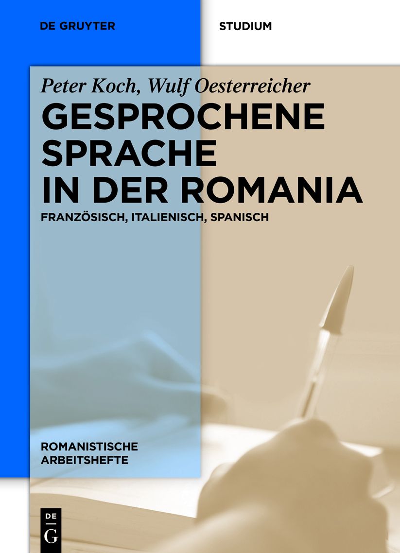 Gesprochene Sprache in der Romania: Franzosisch, Italienisch, Spanisch