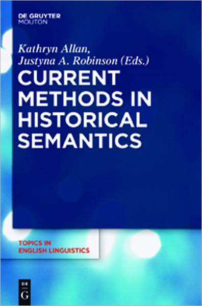 Current Methods in Historical Semantics