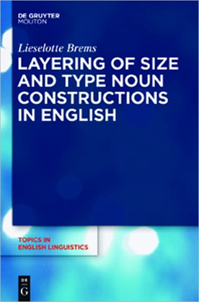 Layering of Size and Type Noun Constructions in English