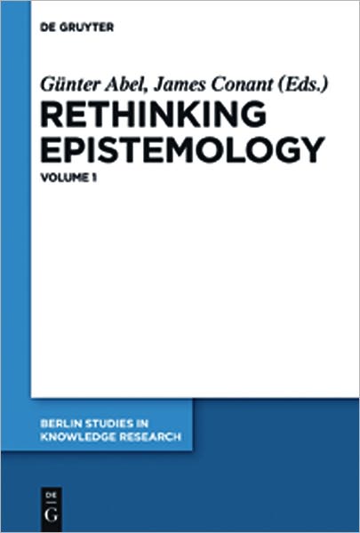 Rethinking Epistemology: Volume 1