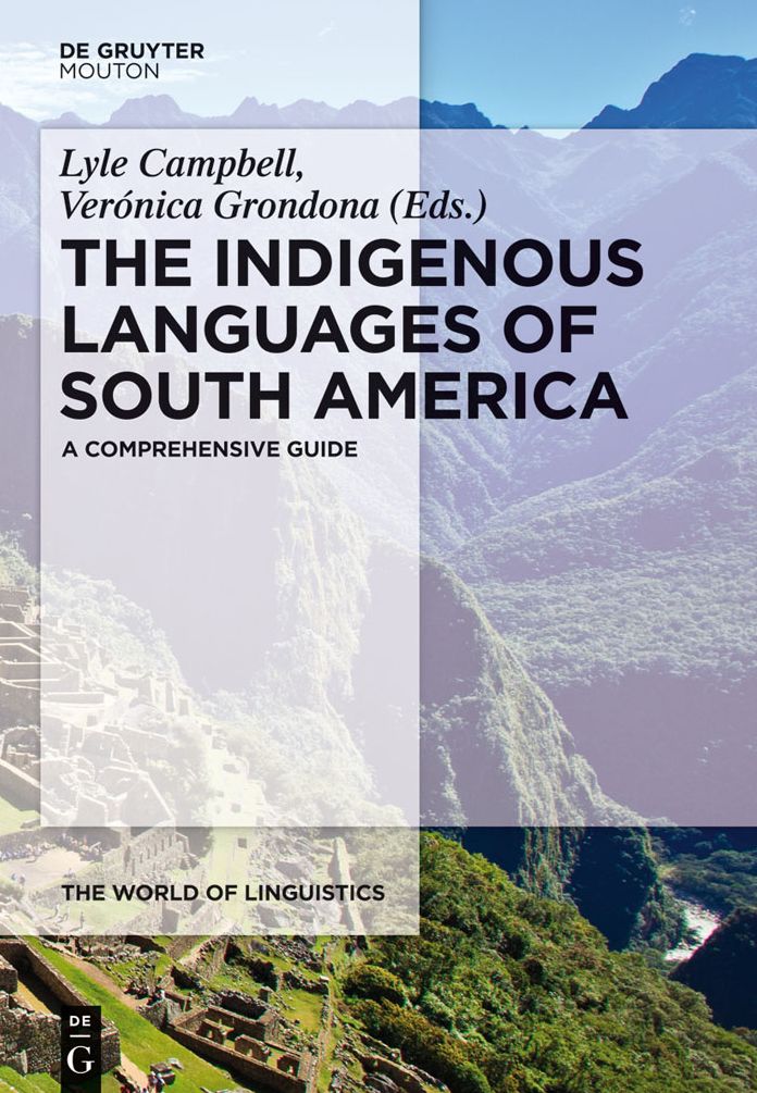 The Indigenous Languages of South America: A Comprehensive Guide