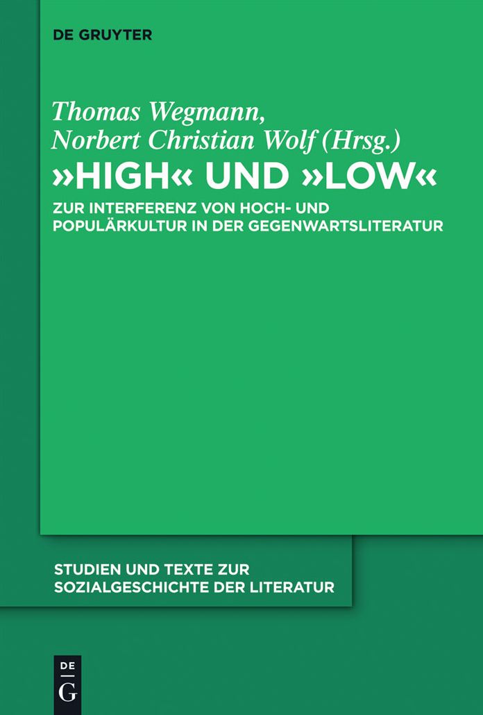"High" und "low": Zur Interferenz von Hoch- und Populärkultur in der Gegenwartsliteratur