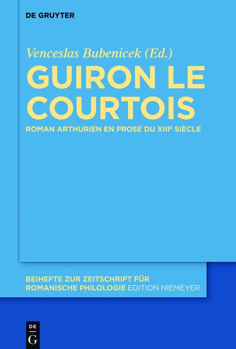 Guiron le Courtois: Roman arthurien en prose du XIIIe siecle