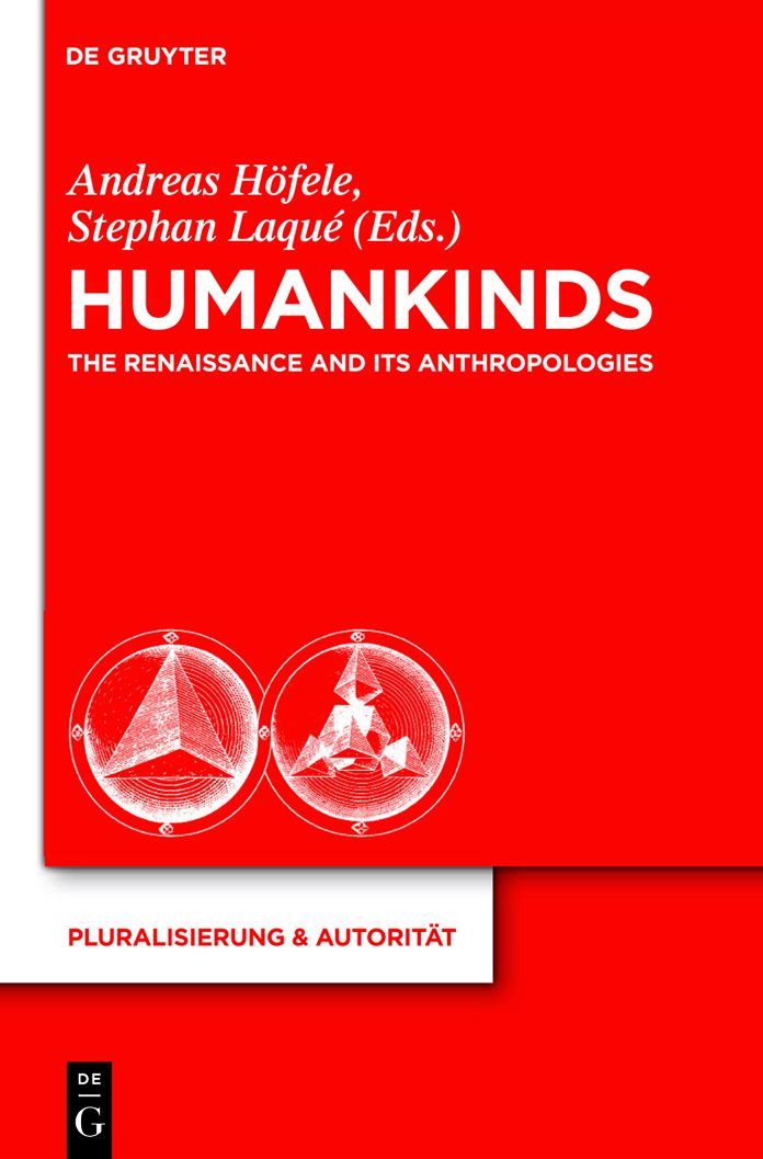 Humankinds: The Renaissance and Its Anthropologies