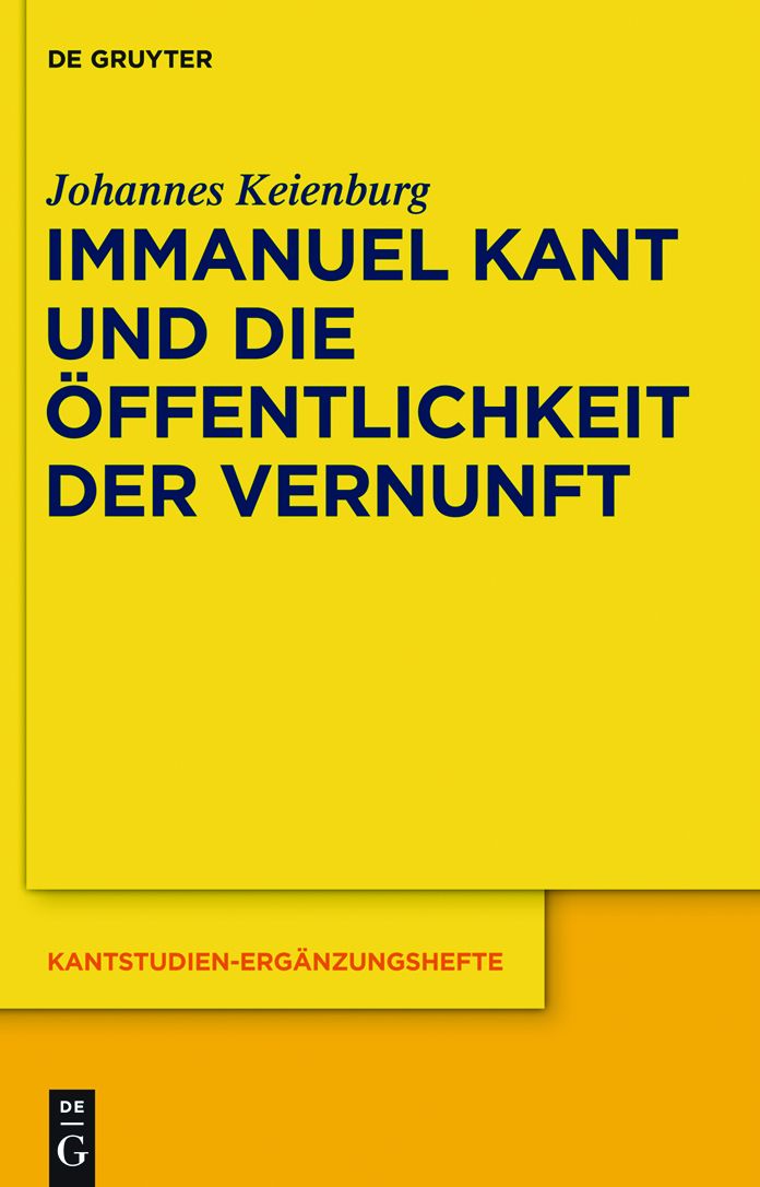 Immanuel Kant und die Offentlichkeit der Vernunft