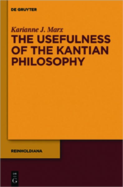 The Usefulness of the Kantian Philosophy: How Karl Leonhard Reinhold's Commitment to Enlightenment Influenced His Reception of Kant