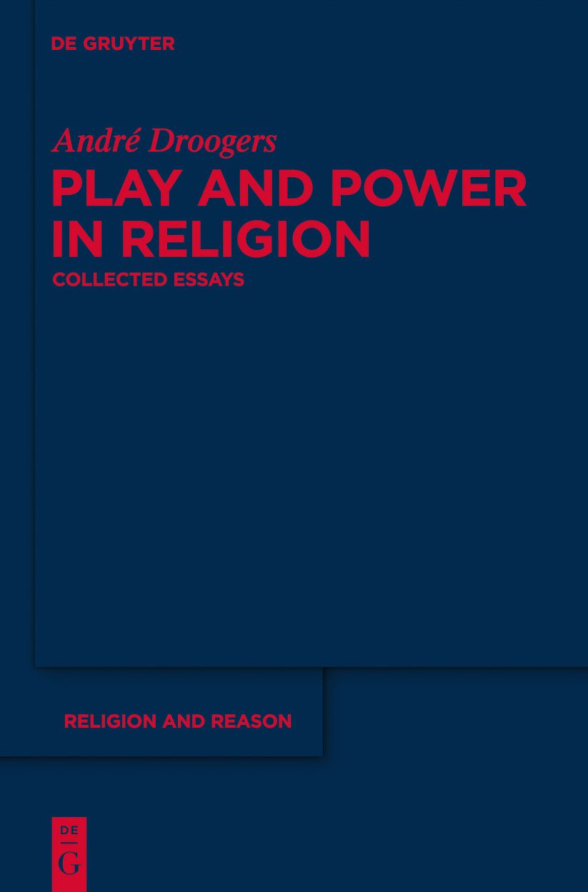 Play and Power in Religion: Collected Essays