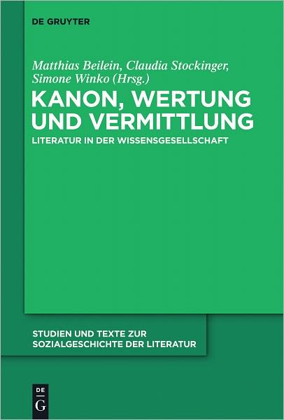 Kanon, Wertung und Vermittlung: Literatur in der Wissensgesellschaft