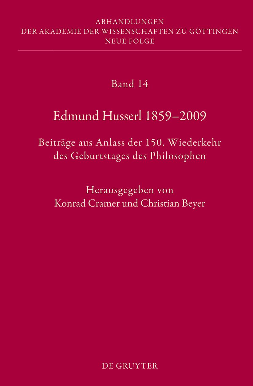 Edmund Husserl 1859-2009: Beitrage aus Anlass der 150. Wiederkehr des Geburtstages des Philosophen