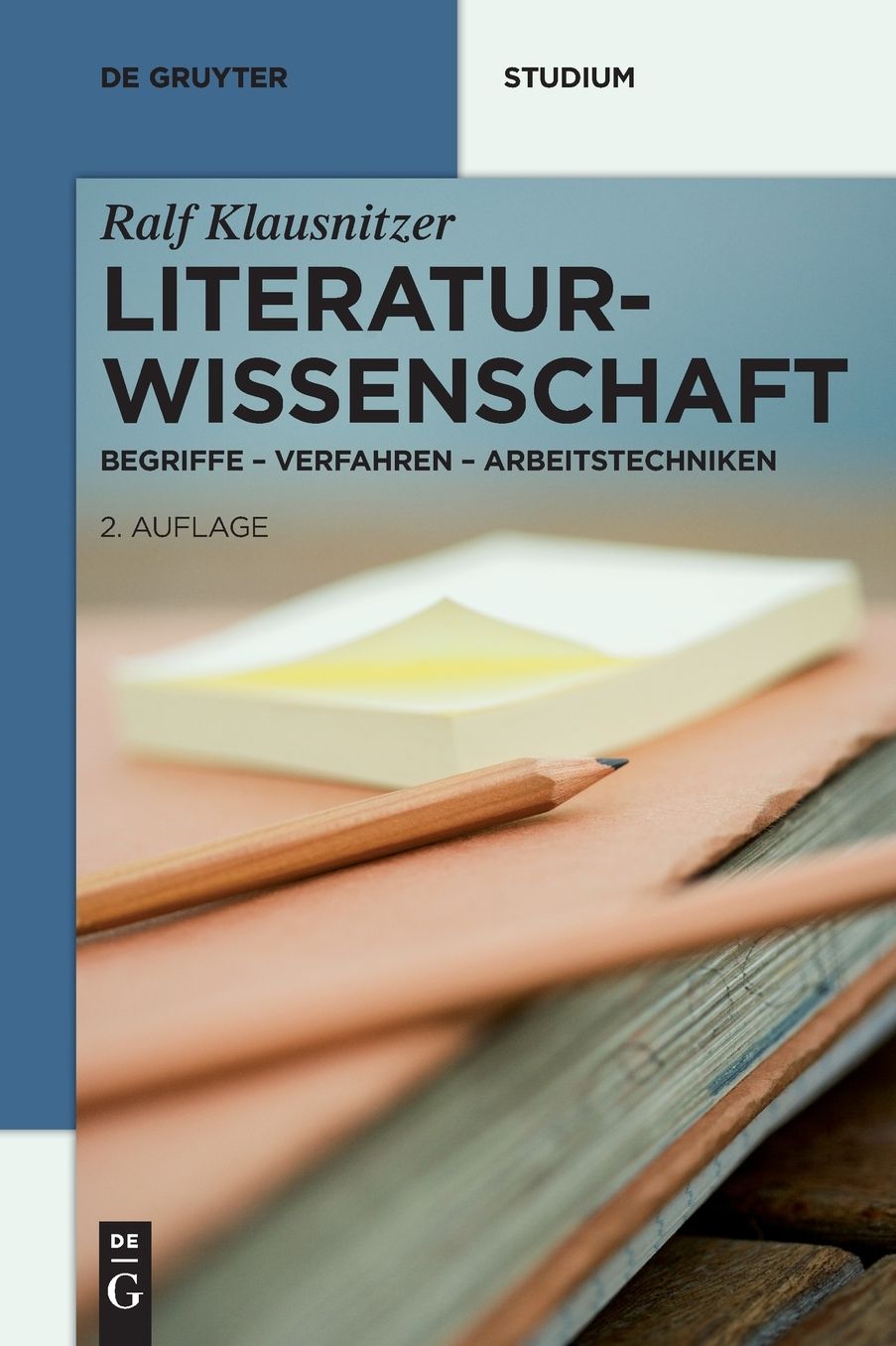 Literaturwissenschaft: Begriffe - Verfahren - Arbeitstechniken