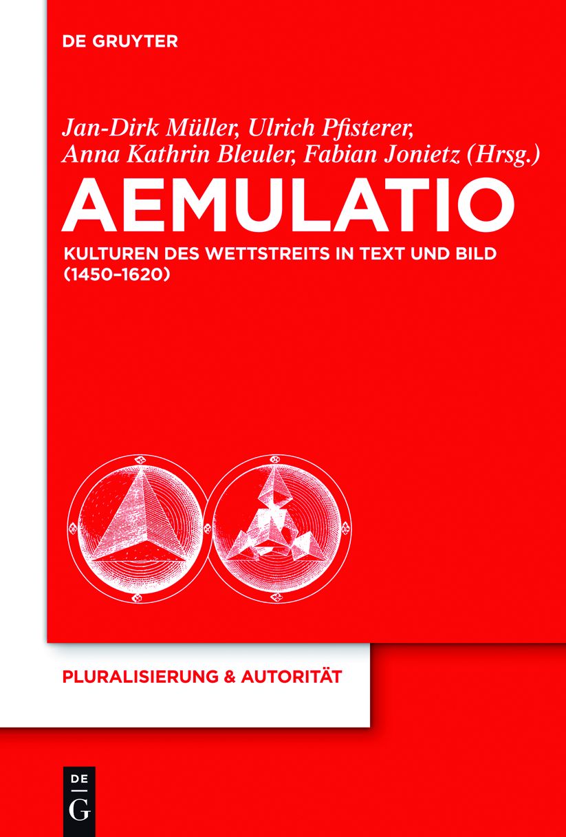 Aemulatio: Kulturen des Wettstreits in Text und Bild (1450-1620)