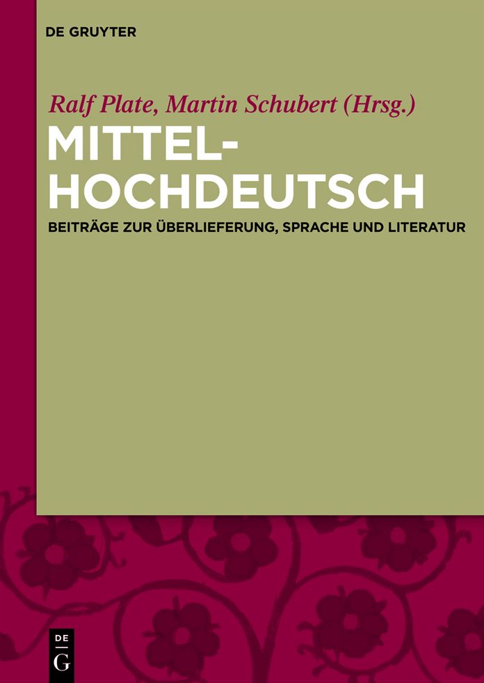 Mittelhochdeutsch: Beitrage zur Uberlieferung, Sprache und Literatur