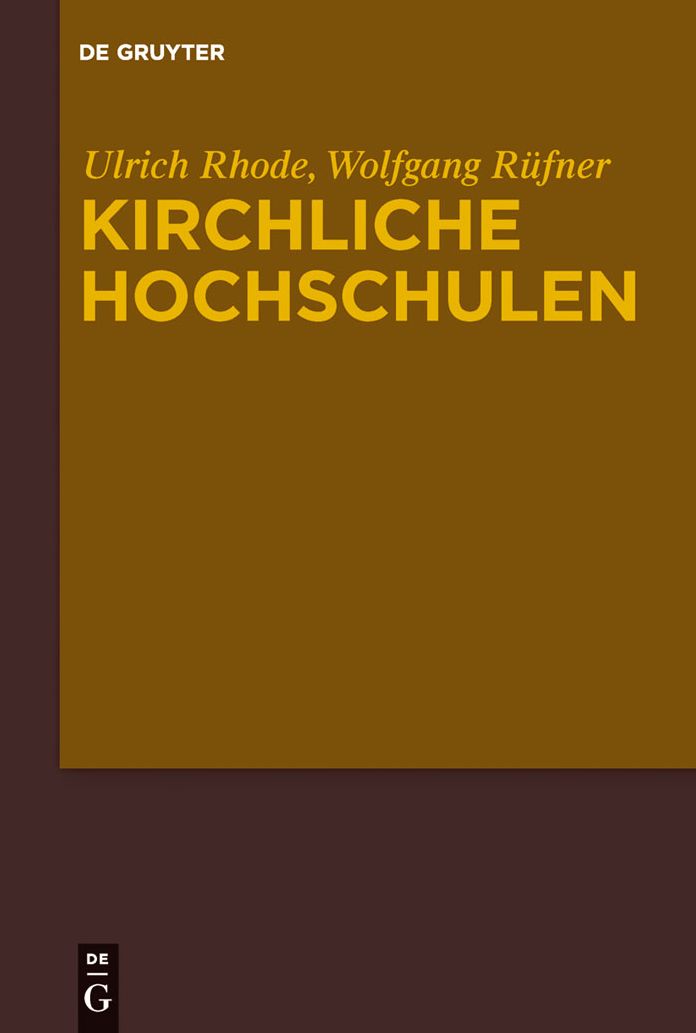 Kirchliche Hochschulen: Referate des Symposiums zu Ehren von Manfred Baldus am 19. Marz 2010