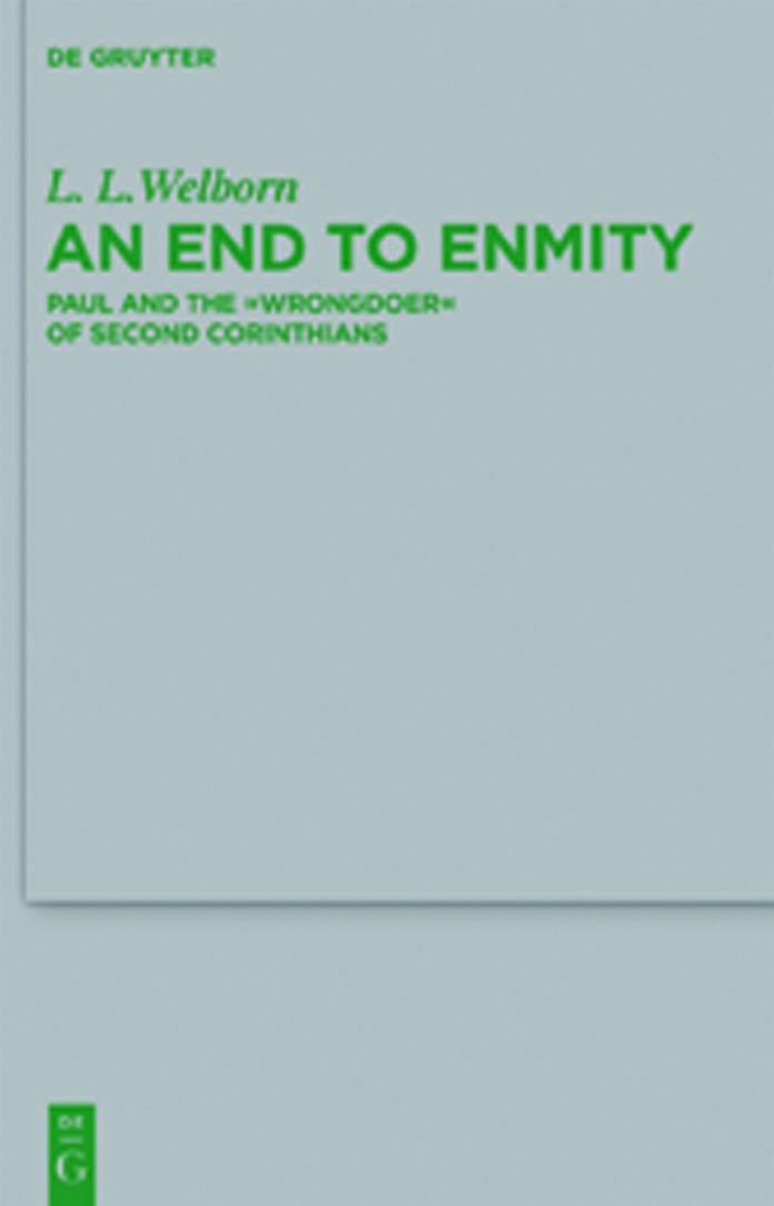 An End to Enmity: Paul and the "Wrongdoer" of Second Corinthians