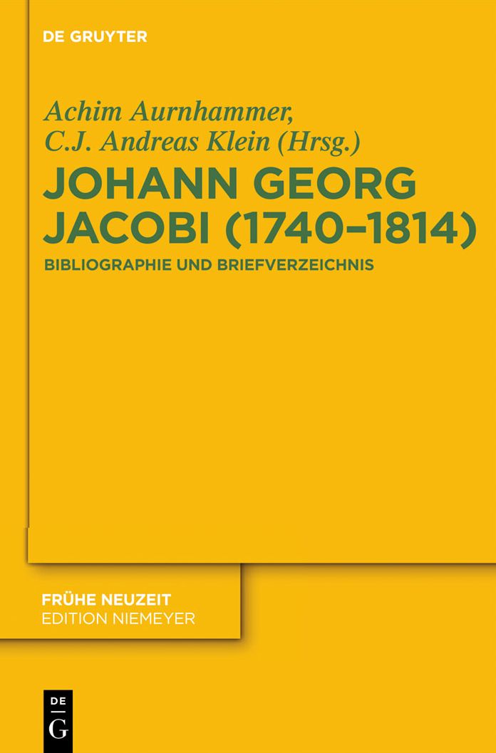 Johann Georg Jacobi (1740-1814): Bibliographie und Briefverzeichnis