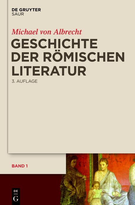 Geschichte der romischen Literatur: von Andronicus bis Boethius und ihr Fortwirken