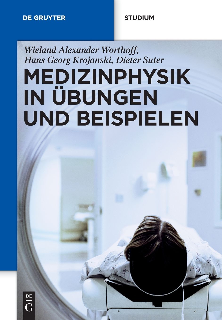 Medizinphysik in Ubungen und Beispielen