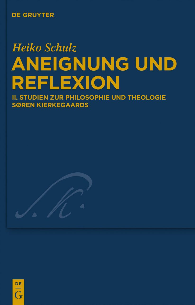 Studien zur Philosophie und Theologie Soren Kierkegaards
