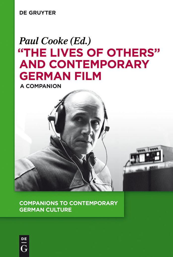 The Lives of Others and Contemporary German Film: A Companion