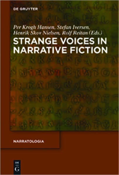 Strange Voices in Narrative Fiction