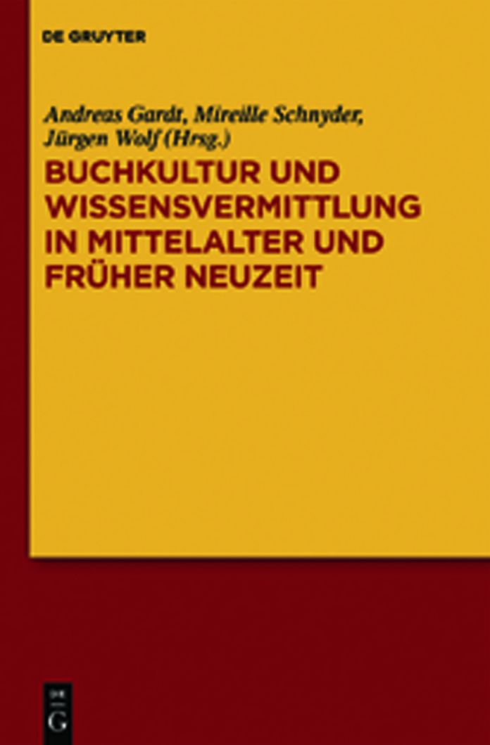 Buchkultur und Wissensvermittlung in Mittelalter und Fruher Neuzeit