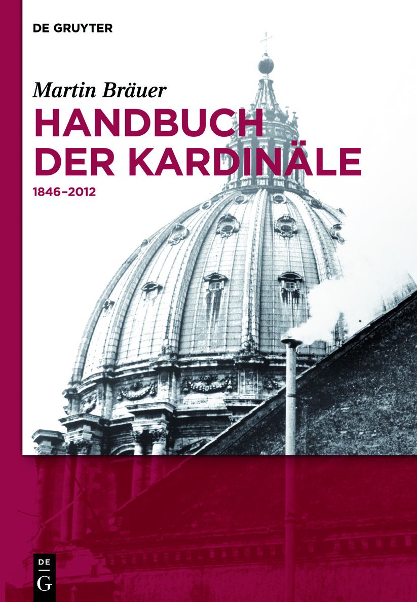 Handbuch der Kardinale: 1846-2012