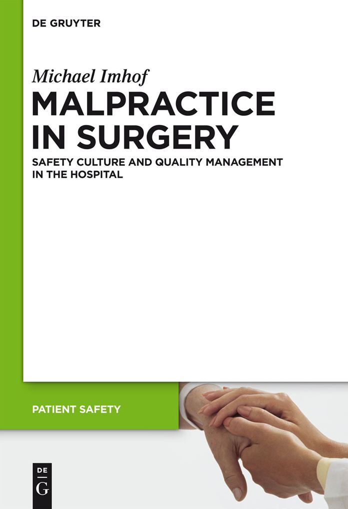 Malpractice in Surgery: Culture of Error and Quality Management in Hospital