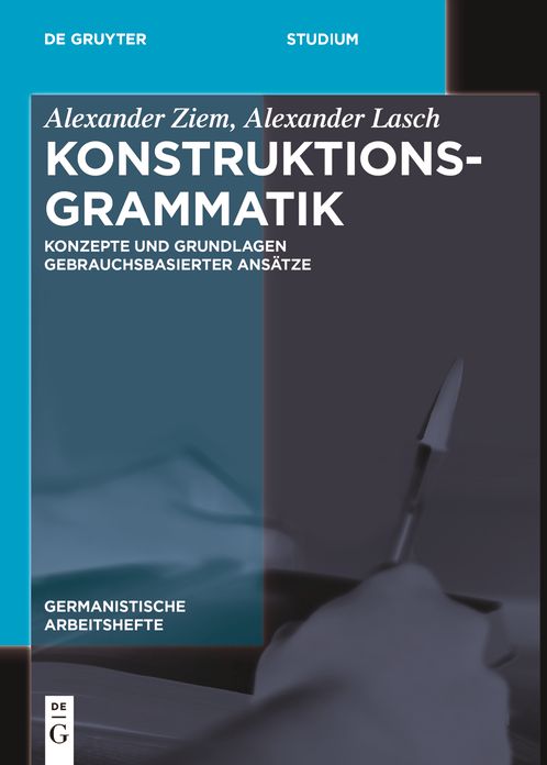 Konstruktionsgrammatik: Konzepte und Grundlagen gebrauchsbasierter Ansatze