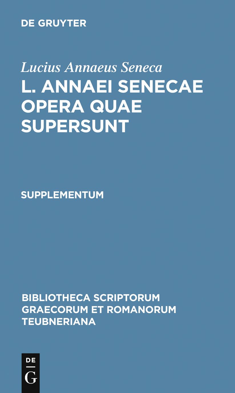 L. Annaei Senecae opera quae supersunt: Supplementum