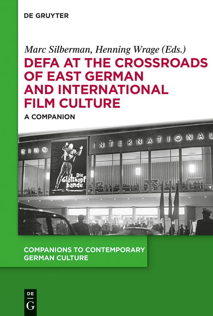 DEFA at the Crossroads of East German and International Film Culture: A Companion