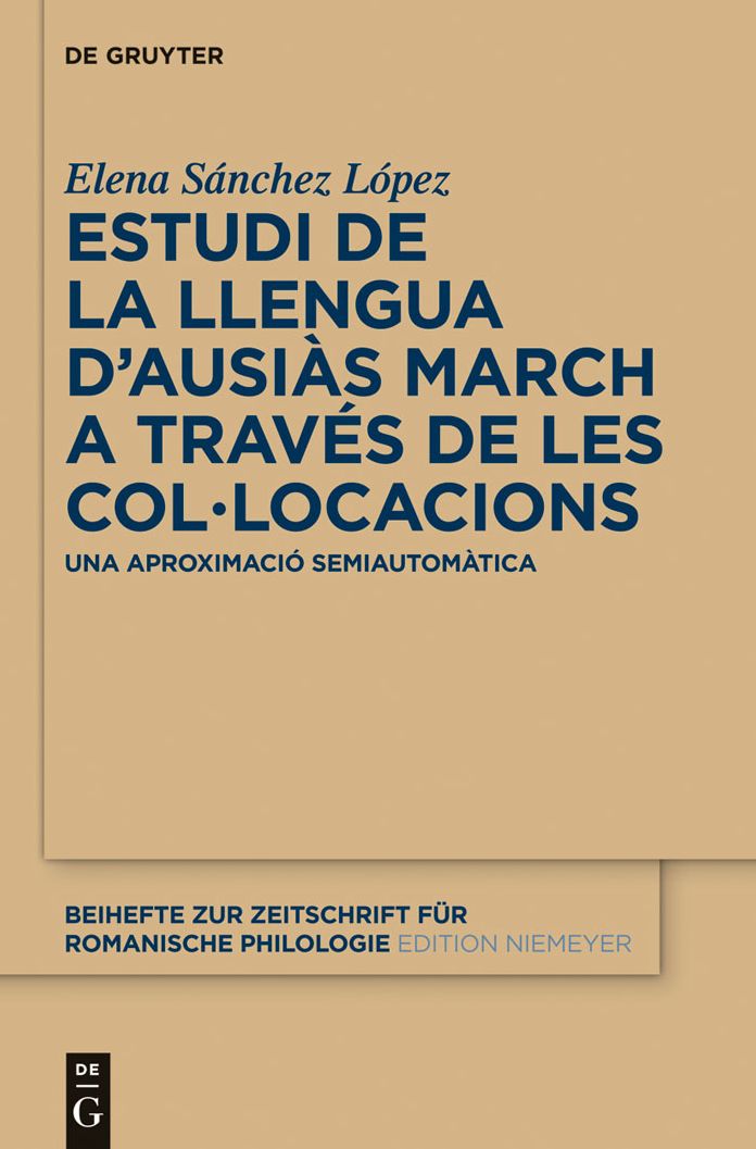 Estudi de la llengua d'Ausias March a traves de les col*locacions: Una aproximacio semiautomatica