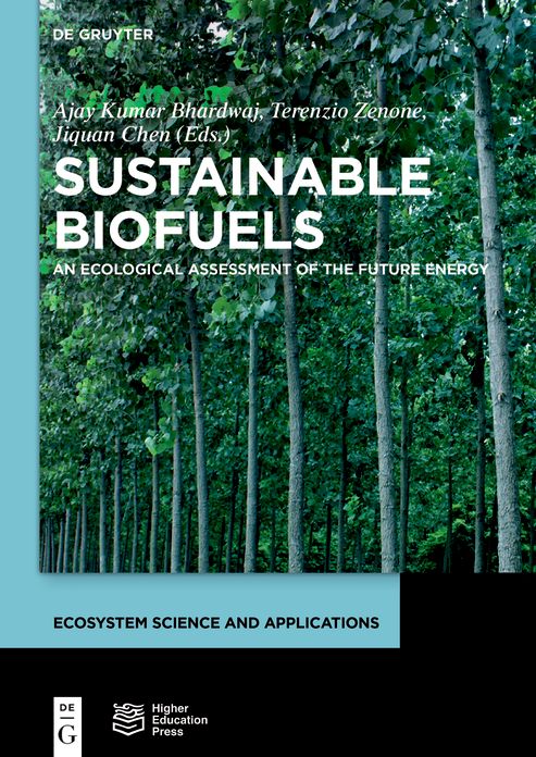 Sustainable Biofuels: An Ecological Assessment of the Future Energy