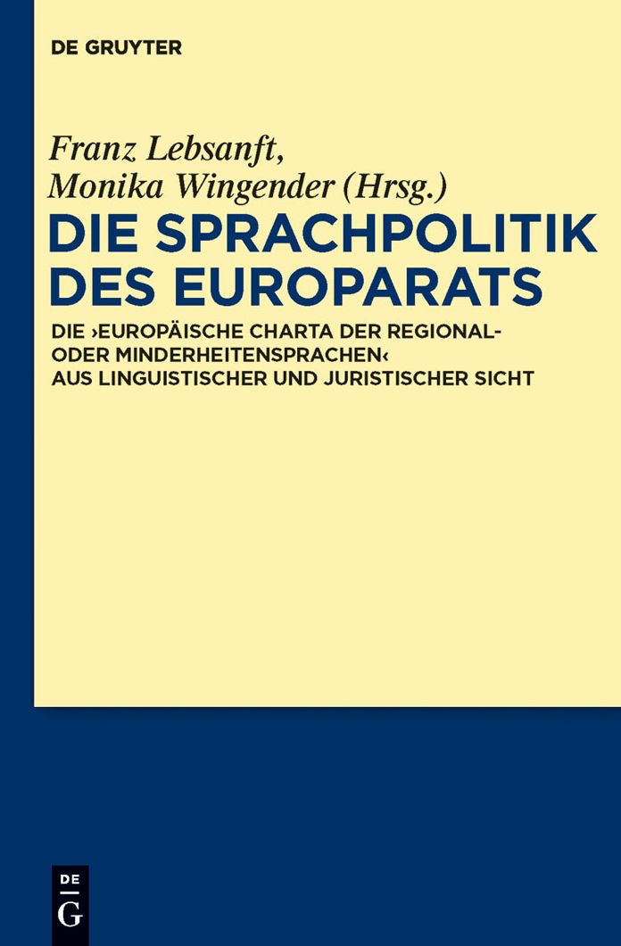 Die Sprachpolitik des Europarats: Die "Europaische Charta der Regional- oder Minderheitensprachen" aus linguistischer und juristischer Sicht