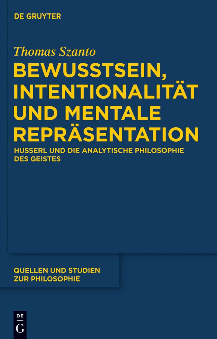 Bewusstsein, Intentionalitat und mentale Reprasentation: Husserl und die analytische Philosophie des Geistes