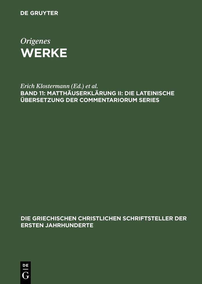 Matthauserklarung II: Die lateinische Ubersetzung der Commentariorum Series