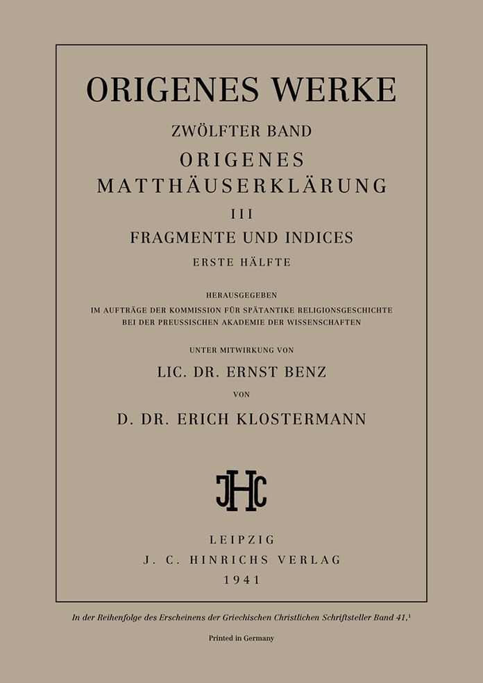 Origenes Matthauserklarung III: Fragmente und Indices, Erste Halfte