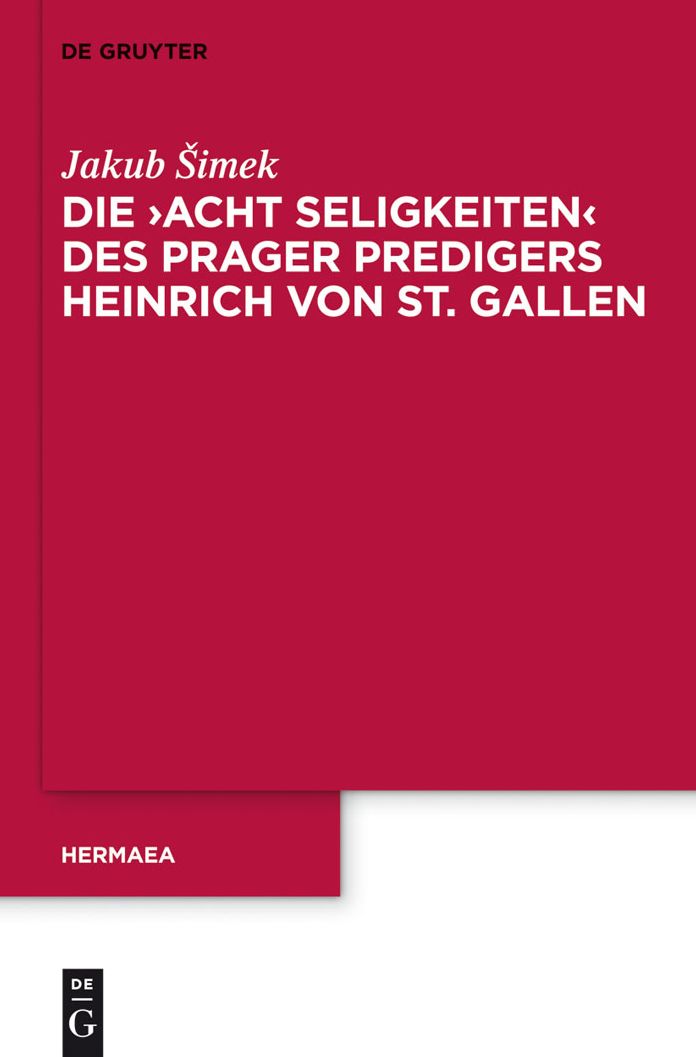 Die 'Acht Seligkeiten' des Prager Predigers Heinrich von St. Gallen